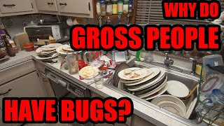 Gross People Cause Bed Bugs and Cockroaches