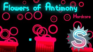 Flowers of Antimony [Hardcore] S Rank | Just Shapes & Beats