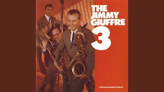 Video thumbnail of "Jimmy Giuffre - The Train and the River"