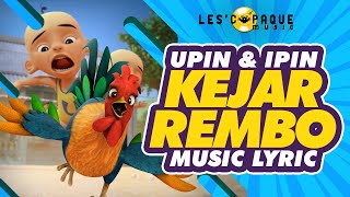 Upin \u0026 Ipin - Kejar Rembo (Video Lirik)