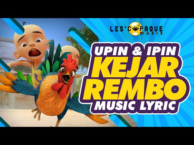 Upin & Ipin - Kejar Rembo (Video Lirik) class=