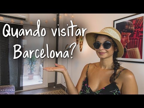 Vídeo: A melhor época para visitar Barcelona