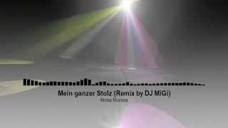 Mona Morena - Mein ganzer Stolz (DJ MiGi's FoxMix) 118BPM