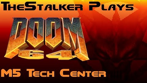 DOOM 64 - Tech Center