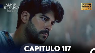 Amor Eterno Capítulo 117 (Doblado en Espanol)