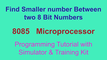 Find Smaller Number between Two 8 bits numbers - 8085 Microprocessor | Som Tips