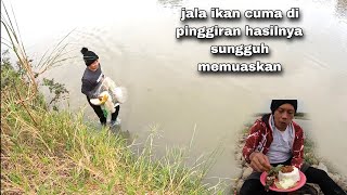 JALA IKAN CUMA DI PINGGIRAN, TETAPI HASILNYA SUNGGUH MEMUASKAN || Cast Net Fishing