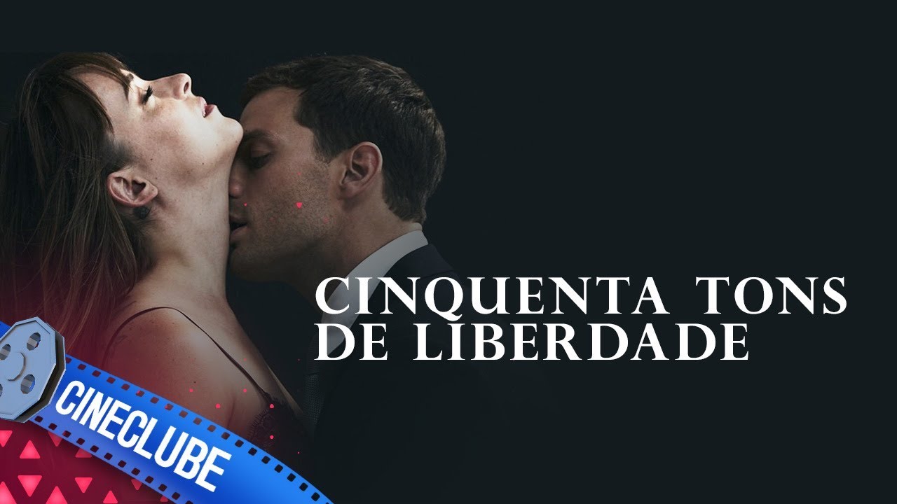 Cinquenta Tons de Liberdade | CINECLUBE - YouTube