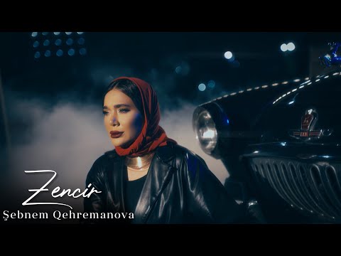 Şebnem Qehremanova - Zencir (Official Video)