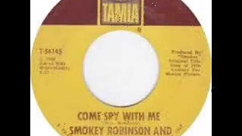 Smokey Robinson & The Miracles:-'Come Spy With Me'