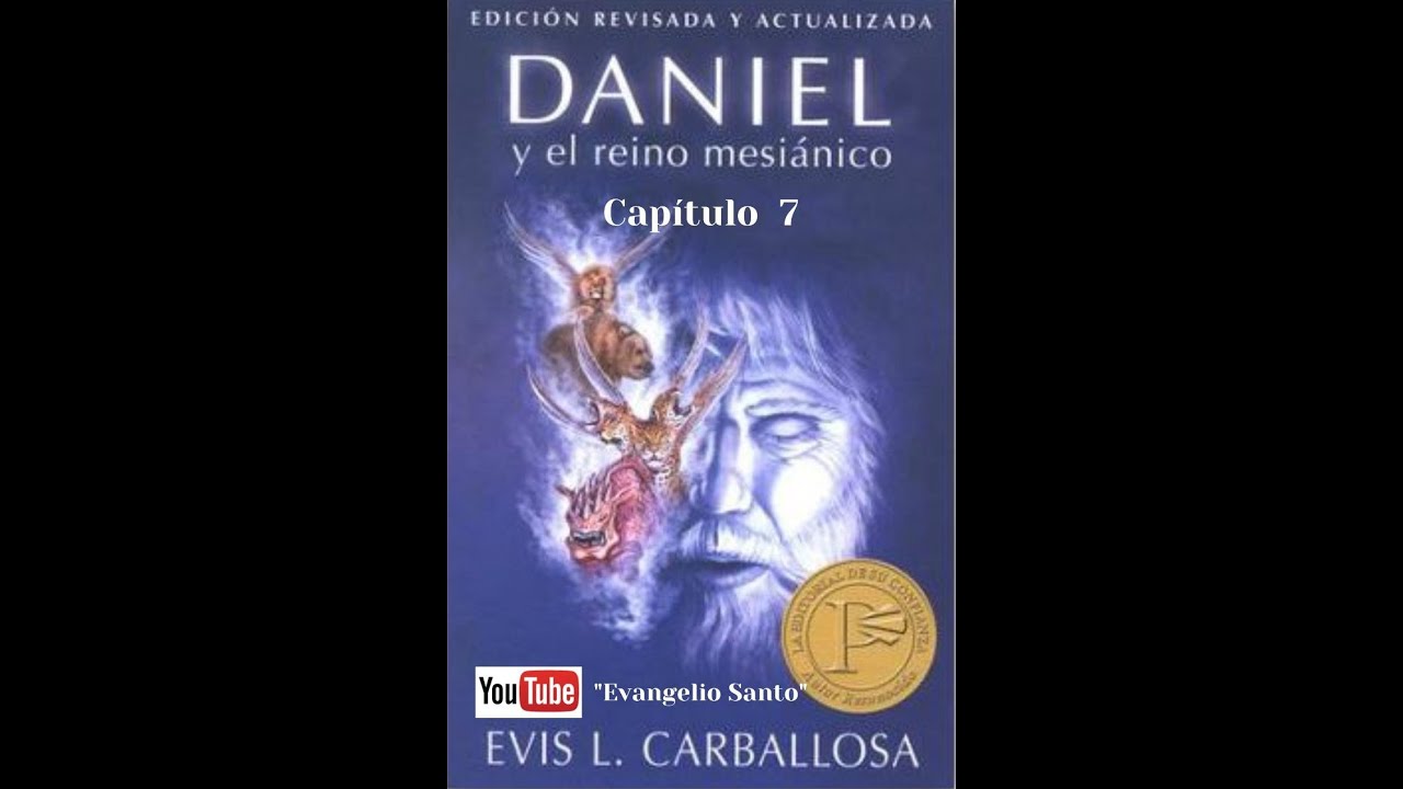 Daniel Capitulo 7, Evis Luis Carballosa