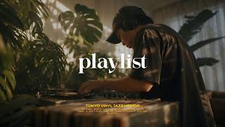 𝒑𝒍𝒂𝒚𝒍𝒊𝒔𝒕 | Vinyl Jazz Hiphop | TOKYO | Nujabes / MF Doom / Madlib / J Dilla type | IF U LIKE THIS