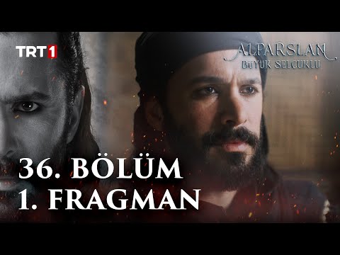 Alparslan: Büyük Selçuklu 36. Bölüm 1. Fragman