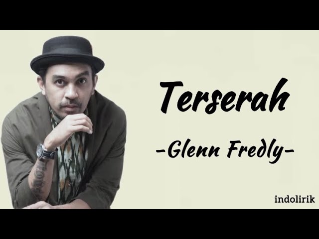 Glen Fredly - Terserah | Lirik Lagu class=