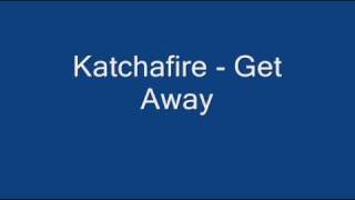 Katchafire - Get Away chords