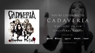 CADAVERIA - Whispers of Sin (Ancestral Remix) [Official Audio]