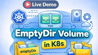 Kubernetes EmptyDir Volume Explained with Live Demo | Share Data Between Containers in a Pod
