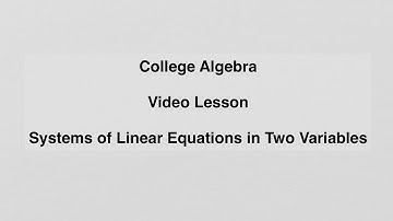 7.1 Systems of Linear Equations in Two Variables