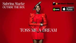 Video thumbnail of "Sabrina Starke - Toss Me A Dream (Official Audio)"