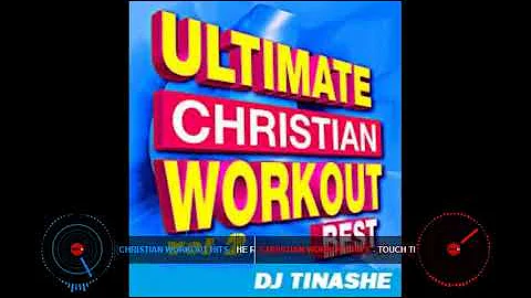 CHRISTIAN WORKOUT VOLUME 2 MIX BY DJ TINASHE(Kingdom Ambassador) 29-04-2020