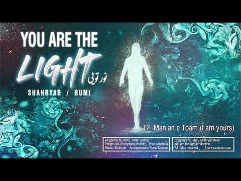 12 Man An E Toam I Am Yours Shahryar Rumi