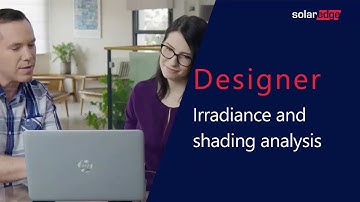 SolarEdge Designer : Irradiance & Shading Analysis