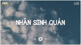 Nhân Sinh Quán Lofi - Đông Thuỷ Ngoạn Tây Núi Cao Ta Hiểu Thấu Hot TikTok | Nhạc Lofi Hot TikTok