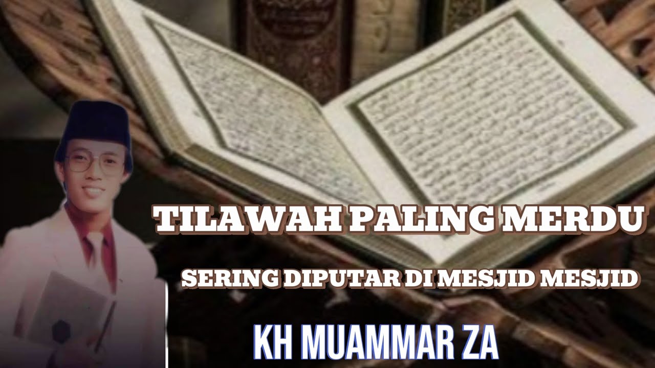 QORI LEGENDARIS II KH MUAMMAR ZA suka diputar di mesjid2 jaman dulu yang sangat menenangkan jiwa