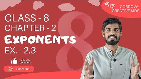 Class 8 Cordova Math | Chapter 2: Exponents | Exercise 2.3 | Full Solutions & Explanation