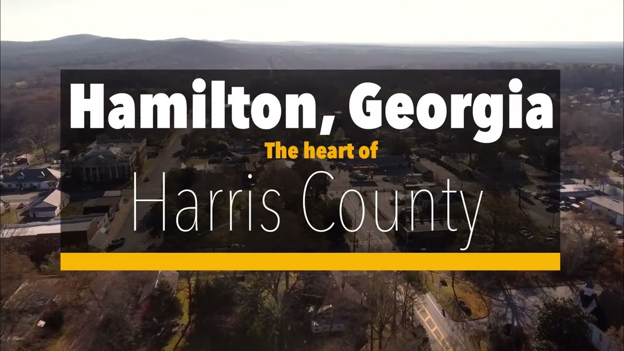 Hamilton, Georgia. The Heart of Harris County