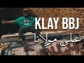 Klay - 3LA MOULENA | على مولانا (Official Clip) 🎶