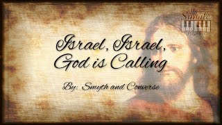 Israel, Israel, God Is Calling - Hymn with Text