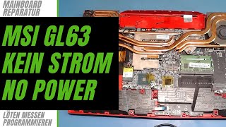 MSI GL63 Gamer Laptop geht nicht mehr an, kein Strom  No power