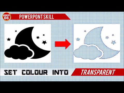 SET COLOUR INTO TRANSPARENT POWERPOINT EDIT