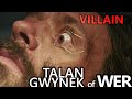 VILLAIN: Talan Gwynek, the werewolf of WER (2013)