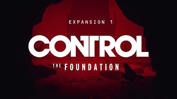 Control: The Foundation DLC - 4k Walkthrough Gameplay - Part 1 - Fracture Ability
