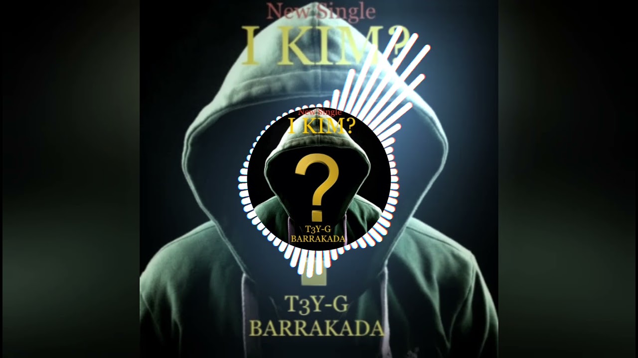 T3Y_G_Barrakada - I_Kim_Oficial_2021.mp3