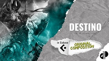 Destino. 🎵EPIC Cinematic Composing in Cubase.