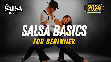 Salsa Basics for Beginner - Complete Guide 2024
