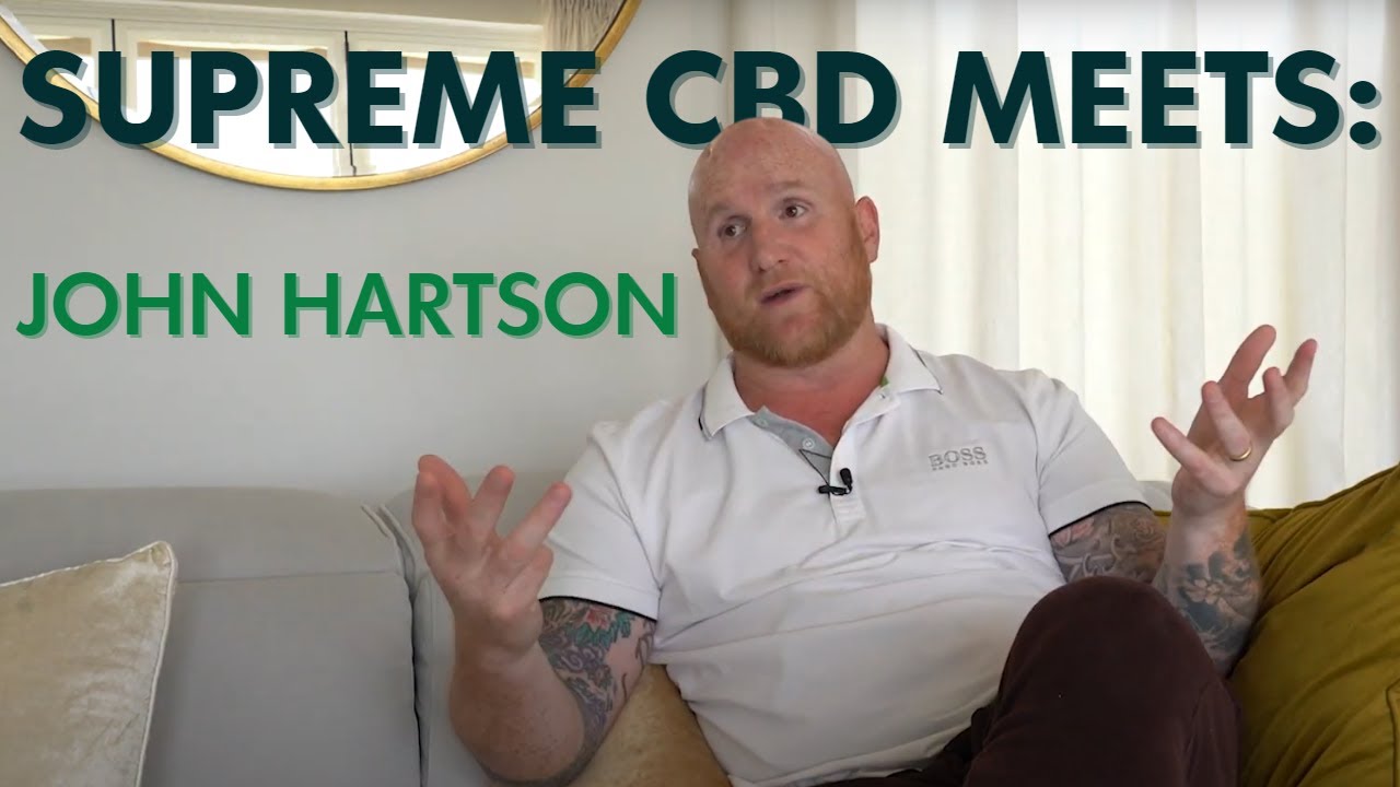 Supreme CBD Meets: John Hartson - Is CBD Worth Trying?