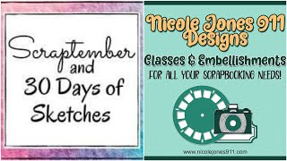 #30DSCBL8 DAY 11, #SCRAPTEMBER2021 & NICOLEJONES911DESIGNS DT PROJECT: 12x12 - GAZING IN AWE