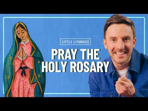 Ep4: Pray the Holy Rosary