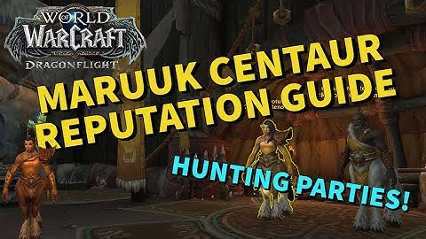 Level up Your Maruuk Centaur Reputation Fast! | WoW Dragonflight
