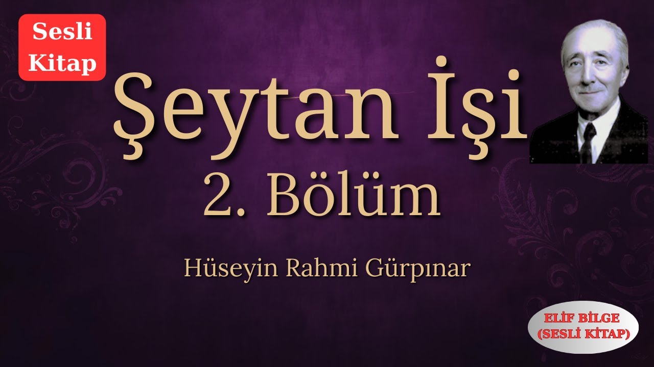 ŞEYTAN İŞİ(BİRİNCİ BÖLÜM)KEDİLER VE MEKTUP -HÜSEYİN RAHMİ GÜRPINAR #seslikitap #audiobook #kitap