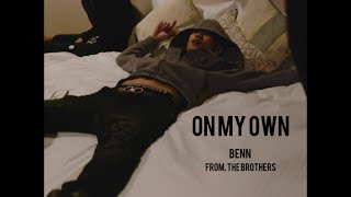 BENN - On my own (Official Music Video)