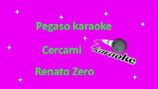 karaoke Cercami Renato Zero
