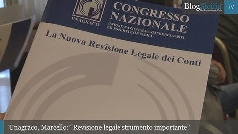 Unagraco, Marcello: "Revisione legale strumento importante"