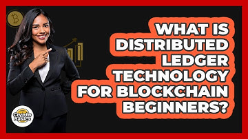 What Is Distributed Ledger Technology For Blockchain Beginners? - CryptoBasics360.com