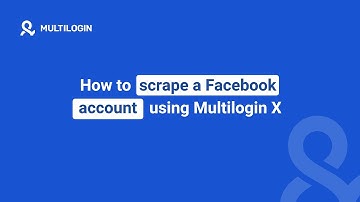 Build a Facebook Account Scraper with Multilogin X