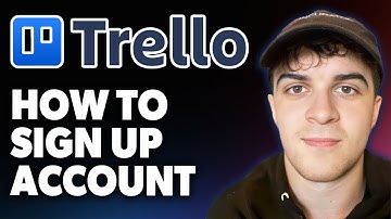How to Sign Up Trello Account [2025 Full Guide]